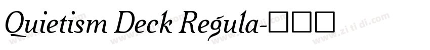 Quietism Deck Regula字体转换